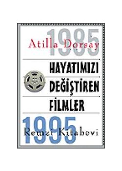 Hayatimizi Degistiren Filmler