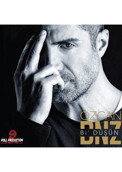 Bi Düşün  Özcan Deniz