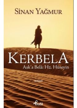 Kerbela    Aşk'a Bela Hz. Hüseyin