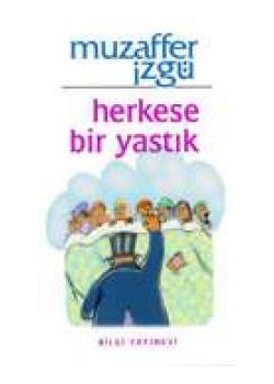 Herkese Bir Yastik  Muzaffer Izgü
