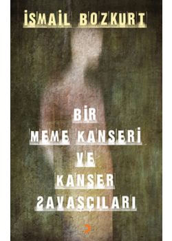 Bir Meme Kanseri Ve Kanser Savaşçıları