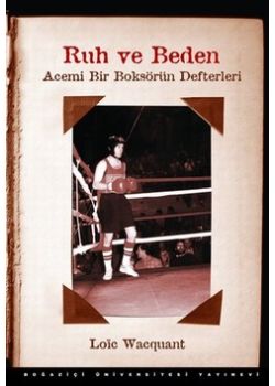 Ruh ve Beden - Acemi Bir Boksörün Defterleri