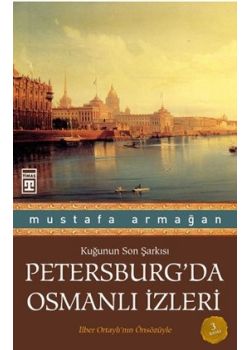 Petersburg'da Osmanlı İzleri   Kuğunun Son Şarkısı