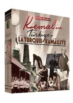 Kemal'in Türkiye'si / La Turquie Kamaliste