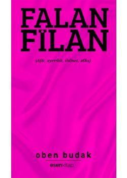 Falan Filan   (Aşk, Ayrılık, İhanet, Seks)
