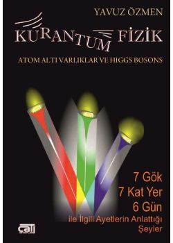 Kurantum Fizik - Atom Altı Varlıklar ve Higgs Bosons