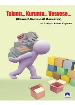 Takıntı… Kuruntu… Vesvese