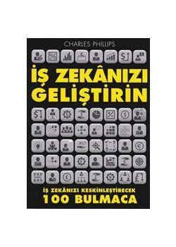 İş Zekanızı Geliştirin   İş Zekanızı Keskinleştirecek 100 Bulmaca