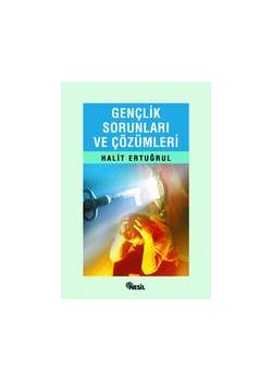 Gençlik Problemleri ve Çözümler