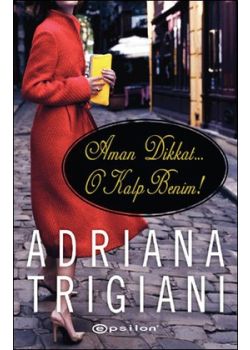 Aman Dikkat... O Kalp Benim!