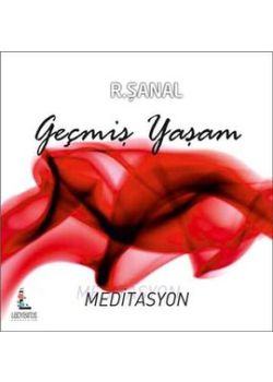 Geçmiş Yaşam Meditasyonu
