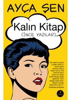 Kalın Kitap   (İnce Yazılar)