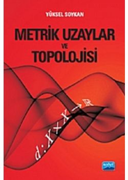 Metrik Uzaylar ve Topolojisi