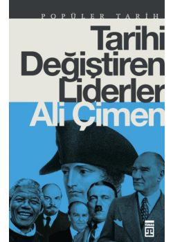 Tarihi Değiştiren Liderler