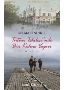 Tütün İskelesi'nde Bir Köhne Vapur