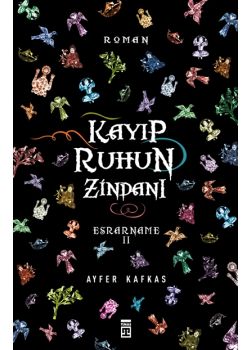 Kayıp Ruhun Zindanı - Esrarname II