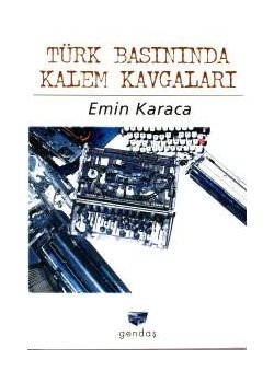 Türk Basininda Kalem Kavgalari