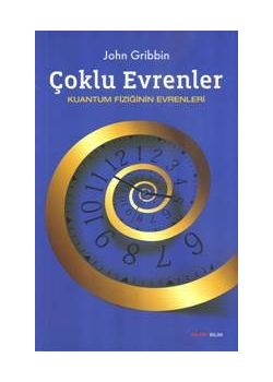 Çoklu Evrenler - Kuantum Fiziğinin Evrenleri