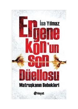 Ergenekon'un Son Düellosu - Matruşkanın Bebekleri