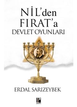 Nil'den Fırat'a Devlet Oyunları