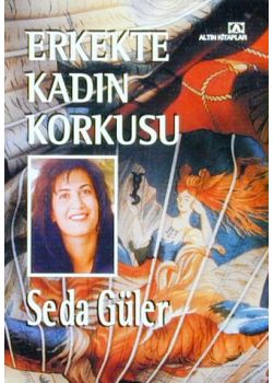 Erkekte Kadin Korkusu