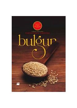 Bulgur : Tarihinden Tarifine