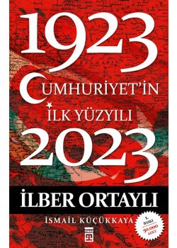 Cumhuriyet’in İlk Yüzyılı  (1923-2023)