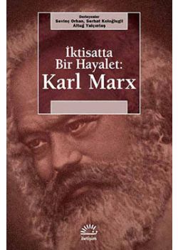 İktisatta Bir Hayalet: Karl Marx