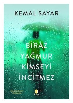 Biraz Yağmur Kimseyi İncitmez