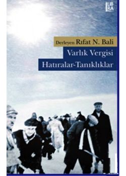 Varlık Vergisi: Hatıralar-Tanıklıklar