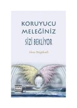 Koruyucu Meleğiniz Sizi Bekliyor