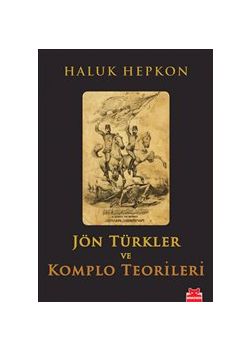 Jön Türkler ve Komplo Teorileri