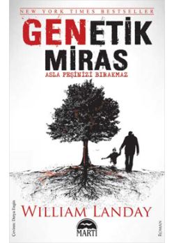 Genetik Miras Asla Peşini Bırakmaz