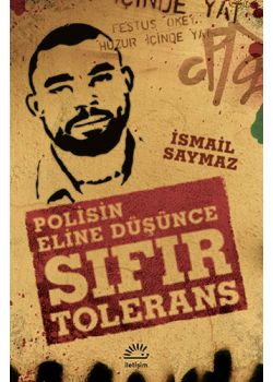 Sıfır Tolerans - Polisin Eline Düşünce