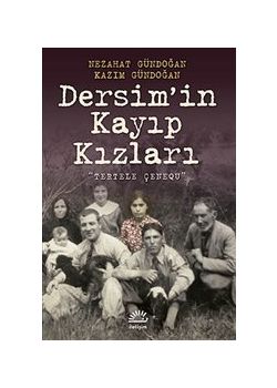 Dersim'in Kayıp Kızları : Tertele Çenequ