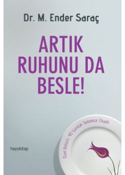 Artık Ruhunu da Besle