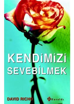 Kendimizi Sevebilmek