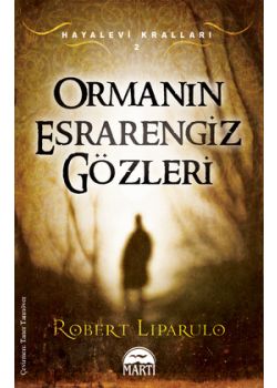 Ormanın Esrarengiz Gözleri - Hayalevi Kralları 2