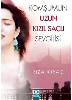 Komşumun Uzun Kızıl Saçlı Sevgilisi