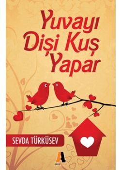 Yuvayı Dişi Kuş Yapar