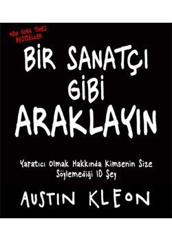 Bir Sanatçı Gibi Araklayın