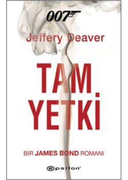 Tam Yetki - 007 Bir James Bond Romanı