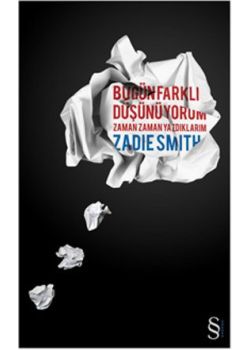 Bugün Farklı Düşünüyorum - Zaman Zaman Yazdıklarım