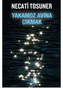 Yakamoz Avına Çıkmak