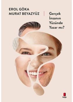 Gerçek İnsanın Yüzünde Yazar mı