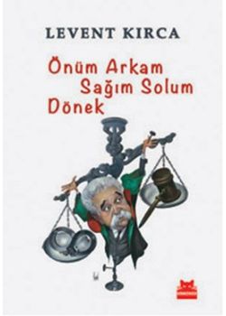 Önüm Arkam Sağım Solum Dönek