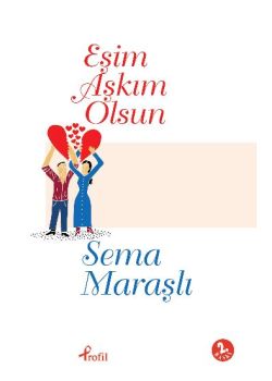 Eşim Aşkım Olsun