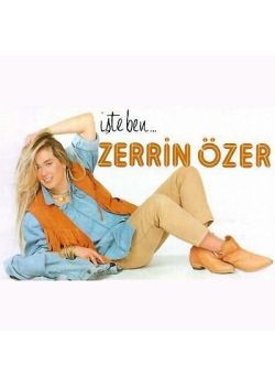 İşte Ben Zerrin Özer 