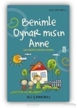 Benimle Oynar mısın Anne?  365 Eğitici Çocuk Oyunu