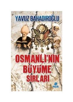 Osmanlı'nın Büyüme Sırları
